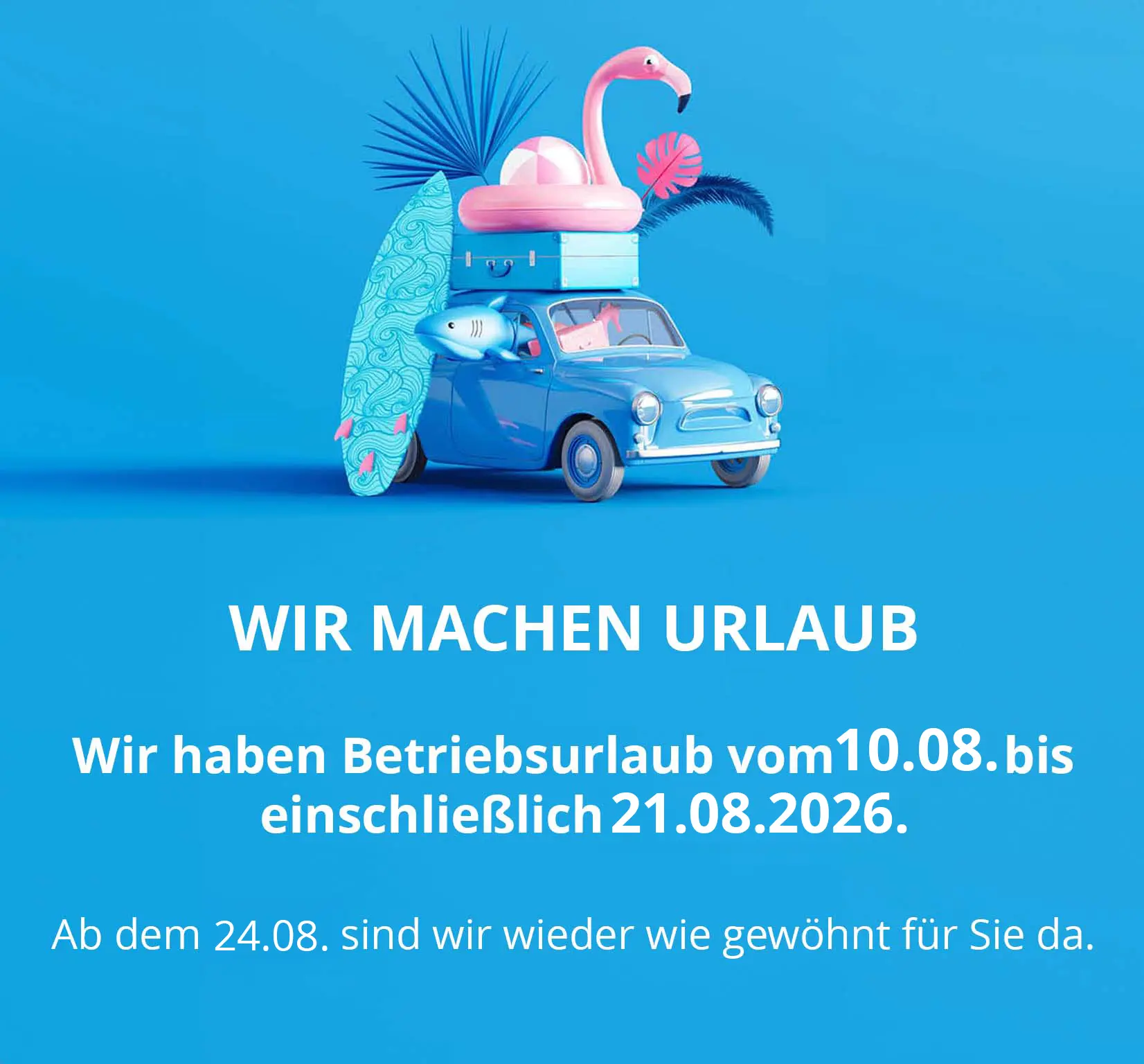 betriebsurlaub sommer 2026